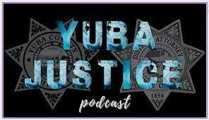 Yuba County Sheriff and Yuba County District Attorney Team Up for Podcast