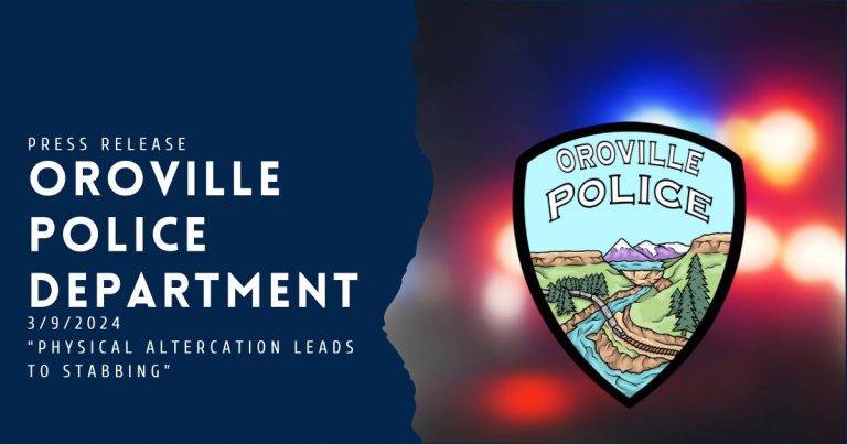 Oroville Fight Results in Stabbing