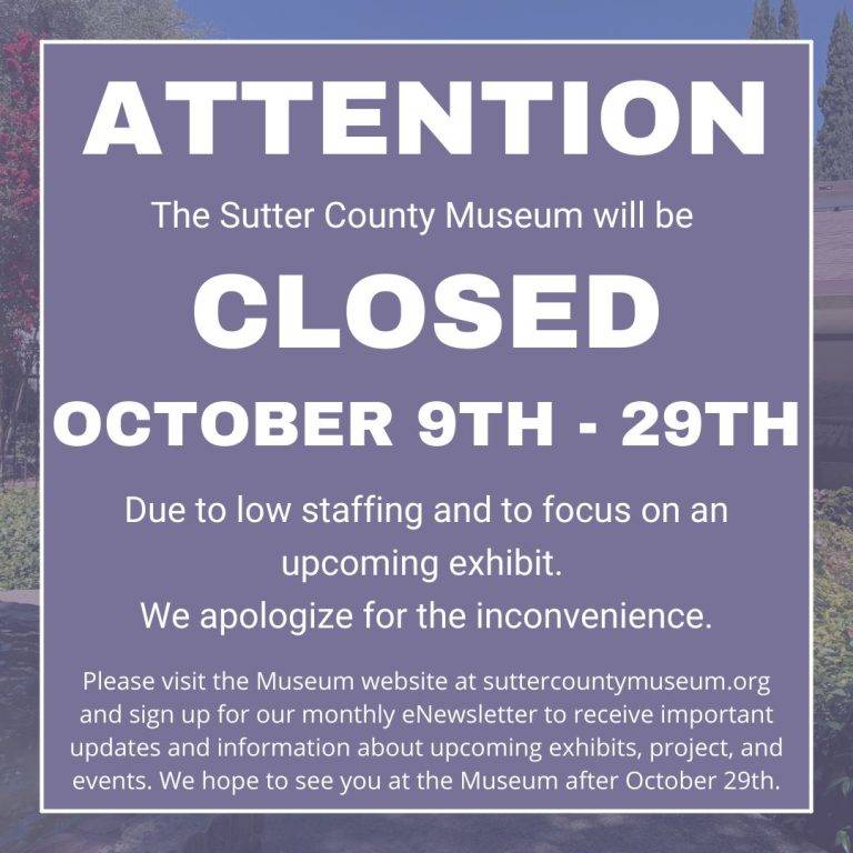 Sutter County Museum Extended Closure